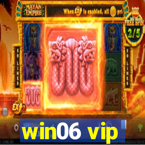 win06 vip